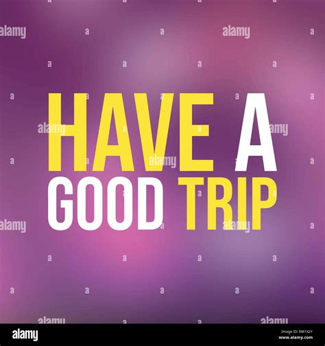 Have a good trip. Life quote with modern background vector illustration ...