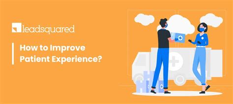 How To Improve Patient Experience In 7 Easy Steps