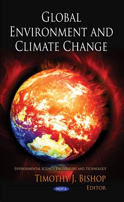 Global Environment & Climate Change (Environmental Science, Engineering ...
