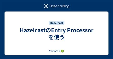 Image result for Hazelcast Entry Processor Example