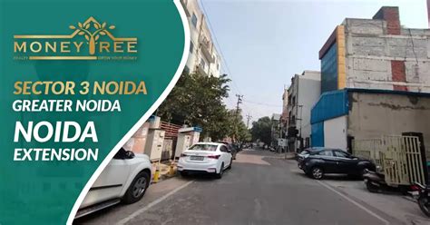 Sector 3 Noida, Greater Noida, Noida Extension: Map, Property Rates ...