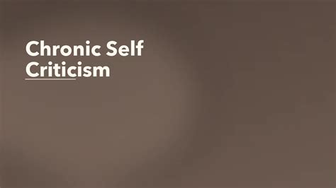 Chronic Self Criticism | Click2Pro Blog