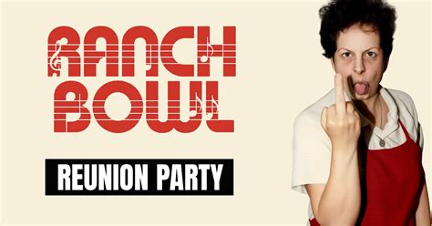 Ranch Bowl Reunion Party