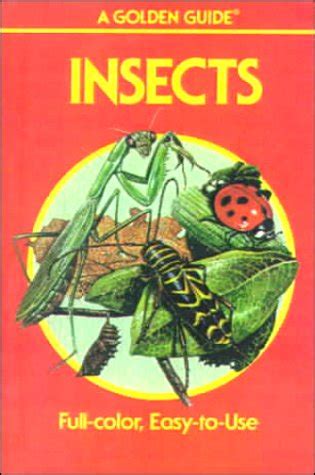Insects: A Guide to Familiar American Insects (Golden Guides Series ...