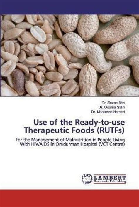 Use of the Ready-to-use Therapeutic Foods (RUTFs): Buy Use of the Ready ...