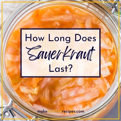 Sauerkraut Expiration at Joanna Swanner blog