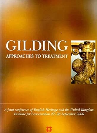 Buy Gilding: Approaches to Treatment Book Online at Low Prices in India ...