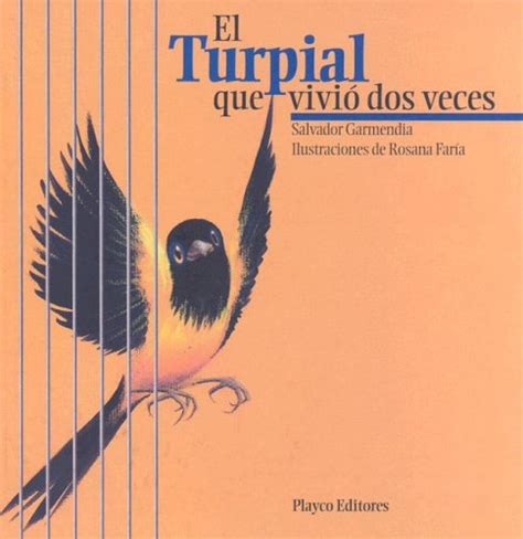 Buy El Turpial que Vivio Dos Veces (The Troupial Bird that Lived Twice ...