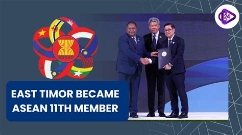 Timor-Leste Becomes 11th Member of ASEAN in 2025