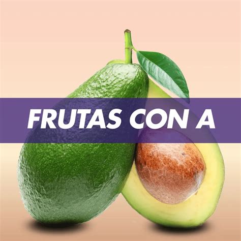Fruta con A, la lista definitiva de frutas empiezan por A
