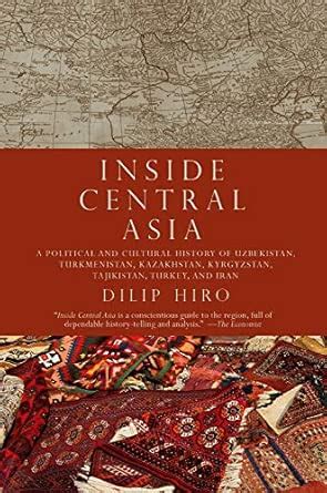 Buy Inside Central Asia: A Political and Cultural History of Uzbekistan ...