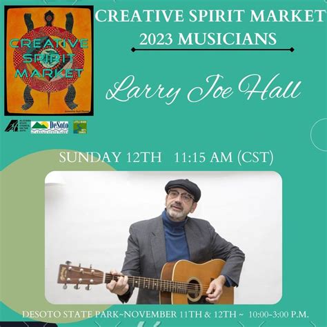 Creative Spirit Market Music: Larry Joe Hall, DeSoto State Park~Fort ...