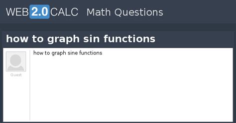 View question - how to graph sin functions