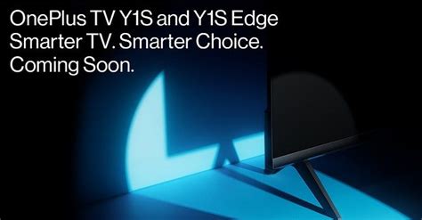 OnePlus TV Y1S and Y1S Edge arriving in India soon; Expected to launch ...