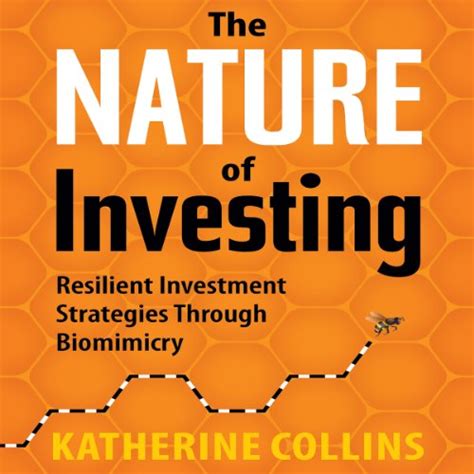 The Nature of Investing: Resilient Investment Strategies through ...