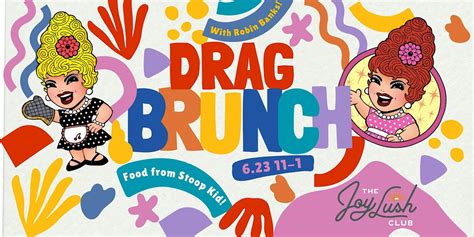 Drag Brunch with Robin Banks & Stoop Kid!, The Joy Lush Club, Phoenix ...