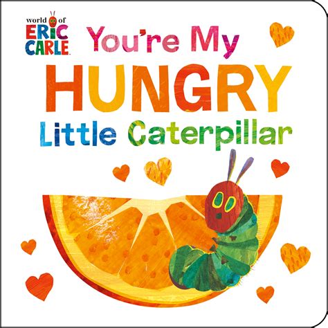 You're My Hungry Little Caterpillar by Eric Carle - Penguin Books New ...