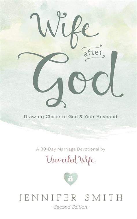 Wife After God: Drawing Closer to God & Your Husband (Couples ...