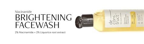 Deconstruct Brightening Face Wash with 2% Niacinamide| Gentle ...