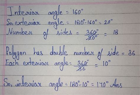 each interior angle of a regular polygon is 160°.find the interior ...