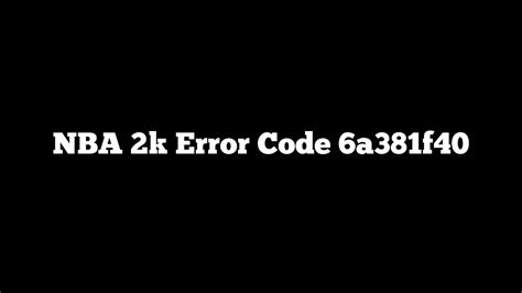 NBA 2K Error Code 6F8ce31b 的图像结果