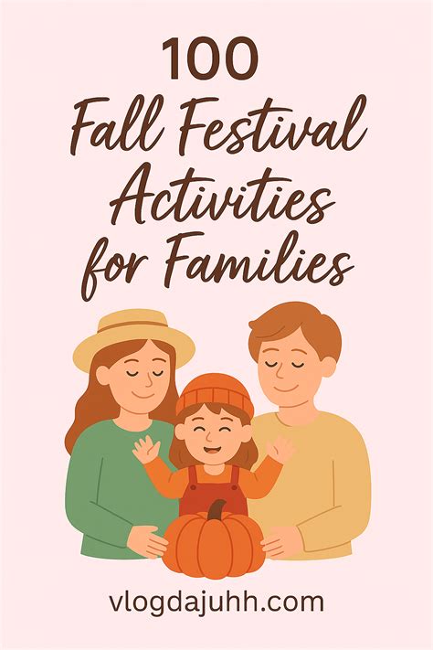 100 Fall Festival Activities for Families (That Everyone Will Love ...