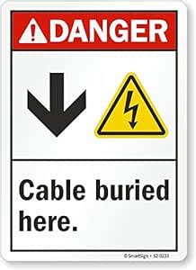 SmartSign “Danger - Cable Buried Here” Sign with Down Arrow | 12" x 18 ...