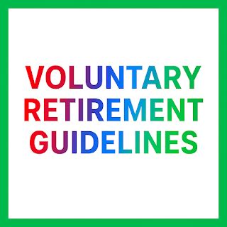Voluntary Retirement Guidelines