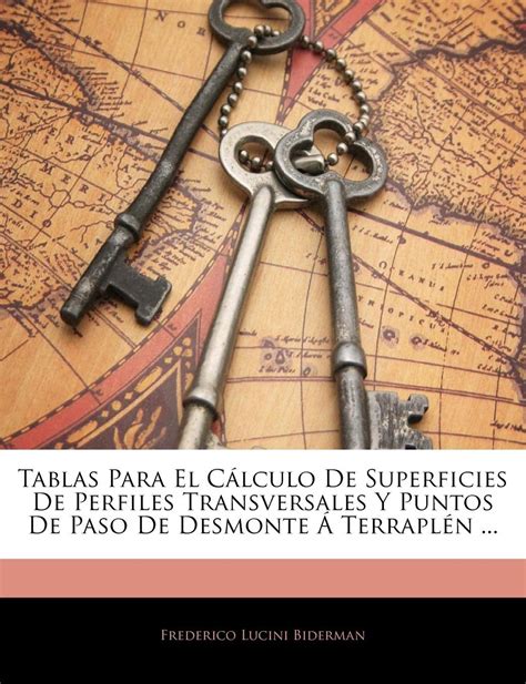 Buy Tablas Para El C lculo De Superficies De Perfiles Transversales Y ...