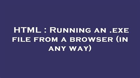 Image result for HTML Document to exe File