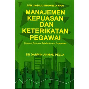 Jual BUKU Manajemen Kepuasan Dan Keterikatan Pegawai - Jakarta Timur ...