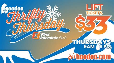 Thrifty Thursday, presented by First Interstate Bank, Hoodoo Ski ...