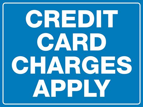 Credit Card Charges Apply Sign – New Signs