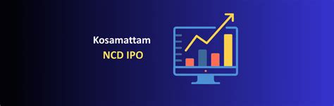 Kosamattam Finance NCD IPO February 2026: 8-10.47% Yields, IND A Rating ...