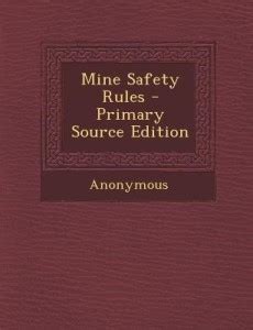 Mine Safety Rules - Primary Source Edition: Buy Mine Safety Rules ...