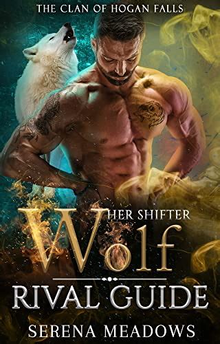 Her Shifter Wolf Rival Guide: (The Clan of Hogan Falls) eBook : Meadows ...