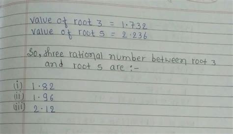 Find 3 rational number between root 3 and root 5 - Brainly.in
