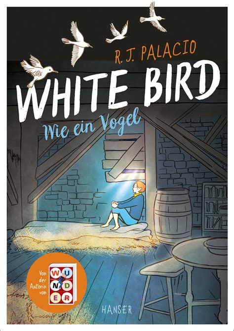 White Bird - Wie ein Vogel (Graphic Novel) | R.J. Palacio | Hanser