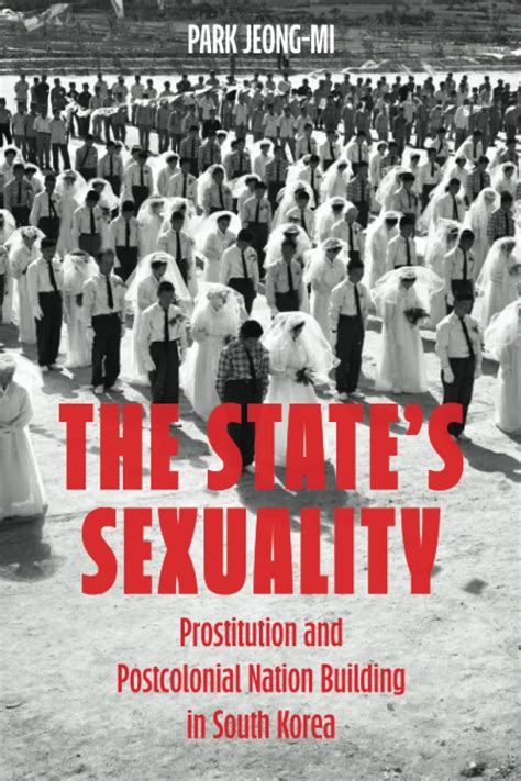 Buy The State's Sexuality: Prostitution and Postcolonial Nation ...