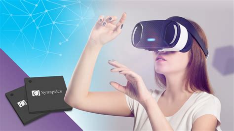 Synaptics 发布新一代VR显示驱动器及VR桥接器 为头戴显示设备用户带来极致体验 | Synaptics