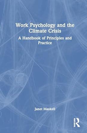 Buy Work Psychology and the Climate Crisis: A Handbook of Principles ...