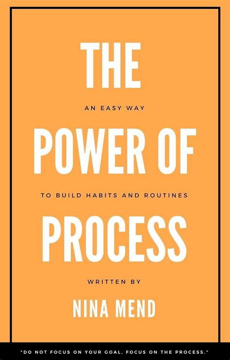 The Power of Process: An Easy Way to Build Habits and Routines eBook ...