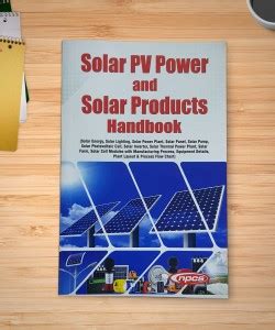 Solar PV Power and Solar Products Handbook (Solar Energy, Solar ...