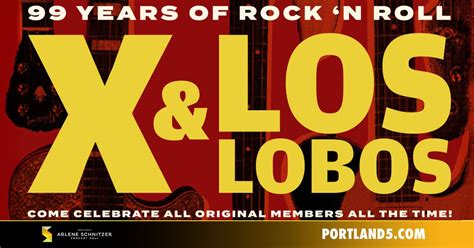X & Los Lobos - 99 Years of Rock N Roll | Arlene Schnitzer Concert Hall ...