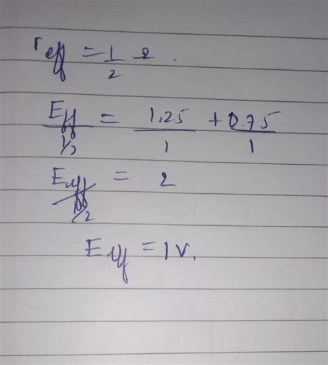 Two cells of e.m.f 1.25 V , 0.75 V and each of internal resistance 1 ...