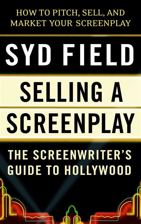 Buy Selling a Screenplay: The Screenwriter's Guide to Hollywood Book ...