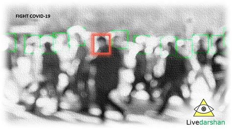 Livedarshan - COVID, Security & Surveillance Solutions