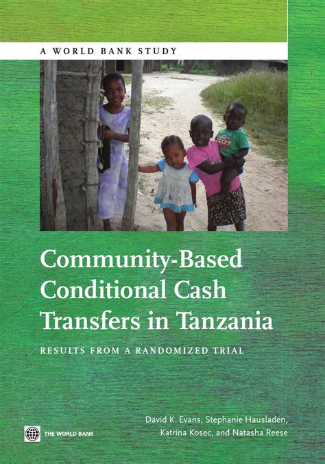 Community-Based Conditional Cash Transfers in Tanzania by World Bank ...