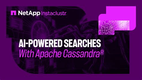 AI-powered searches with Apache Cassandra - Instaclustr