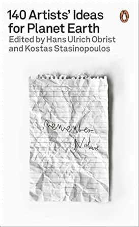 140 Artists' Ideas for Planet Earth eBook : Obrist, Hans Ulrich ...